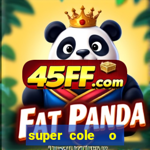 super cole  o 7784 jogos para pc download